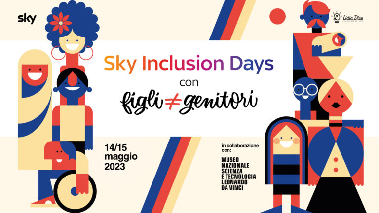 SKY INCLUSION DAYS con FIGLI ≠ GENITORI- 14 e 15 maggio, Museo Nazionale Scienza e Tecnologia Leonardo Da Vinci, Milano