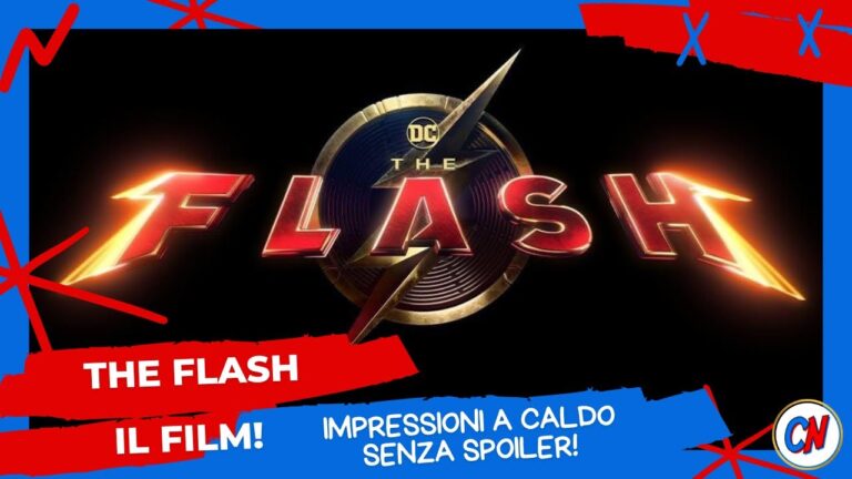 The Flash! Le mie impressioni a caldo sul nuovo film DC Comics – Recensione