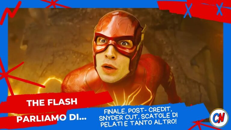 The Flash! Parliamo del finale, della post-credit, delle citazioni alla Snyder Cut e di tanto altro!
