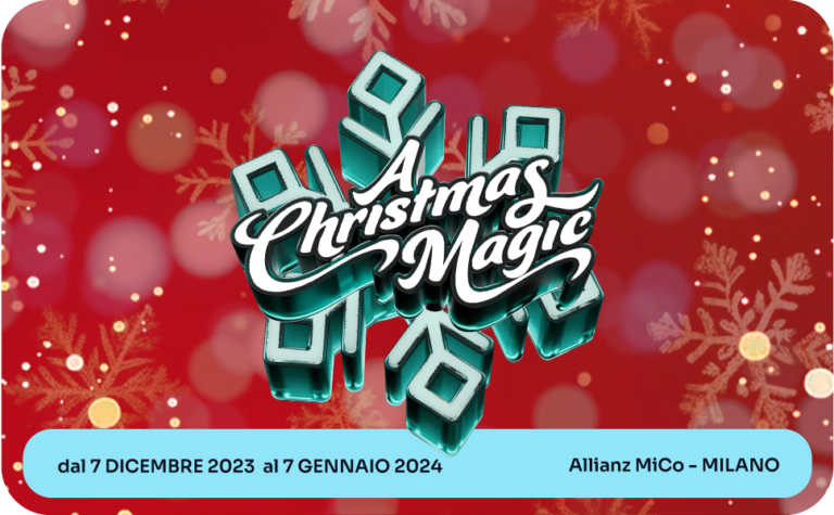 A CHRISTMAS MAGIC – A Milano arriva la magia del Natale – Un’esperienza immersiva mai vista prima in Italia, dal 7 dicembre