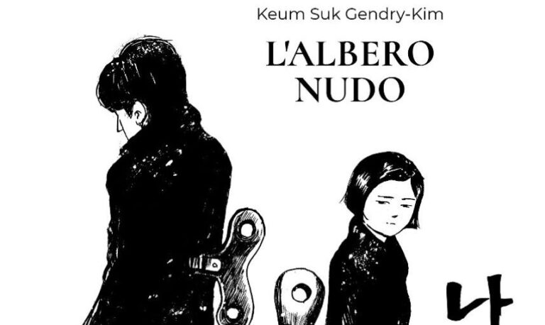 L’albero nudo: Keum Suk Gendry-Kim torna in Italia, ospite a Lucca Comics&Games, con un adattamento di un romanzo classico della letteratura coreana